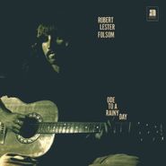 Robert Lester Folsom, Ode To A Rainy Day: Archives 1972-1975 (CD)