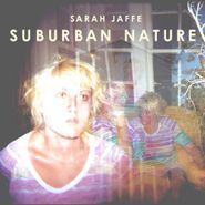 Sarah Jaffe, Suburban Nature (CD)