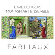 Dave Douglas, Fabliaux (CD)
