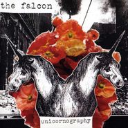 The Falcon, Unicornography (LP)