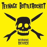 Teenage Bottlerocket, Warning Device [Record Store Day] (LP)