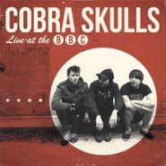 Cobra Skulls, Live At The BBC [Record Store Day] (7")
