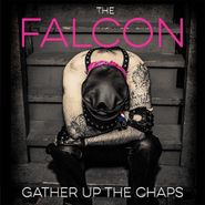 The Falcon, Gather Up The Chaps (CD)