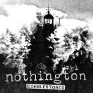 Nothington, Cobblestones [Record Store Day] (7")