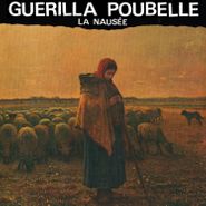 Guerilla Poubelle, Nausée (LP)