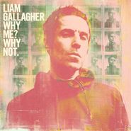 Liam Gallagher, Why Me? Why Not. [Green Vinyl] (LP)