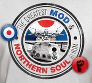 Various Artists, The Greatest Mod & Northern Soul Album (CD)
