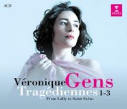 Véronique Gens, Tragédiennes 1-3 (CD)