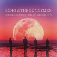 Echo & The Bunnymen, The Killing Moon: The Singles 1980-1990 (CD)