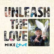 Mike Love, Unleash The Love (CD)