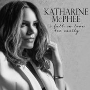 Katharine McPhee, I Fall In Love Too Easily (CD)