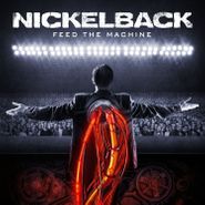 Nickelback, Feed The Machine (LP)