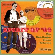 Various Artists, Spirit Of '69: The Boss Reggae Sevens Collection [Box Set] (7")