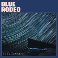 Blue Rodeo, 1000 Arms (CD)