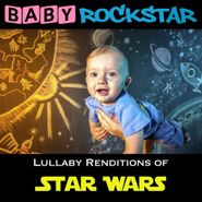 Baby Rockstar, Lullaby Renditions Of Star Wars (CD)
