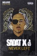 Sadat X, Never Left [Deluxe Edition] (Cassette)
