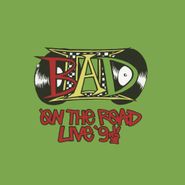 Big Audio Dynamite II, On The Road Live '92 [Record Store Day] (12")