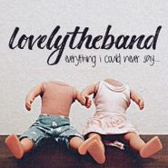 lovelytheband, everything i could never say... EP (12")