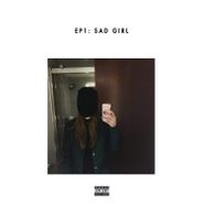 Sasha Alex Sloan, EP 1: Sad Girl (12")