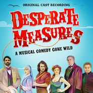 Cast Recording [Stage], Desperate Measures [OST] (CD)