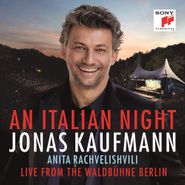 Jonas Kaufmann, An Italian Night: Live From The Waldbühne Berlin (CD)