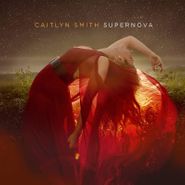 Caitlyn Smith, Supernova (CD)