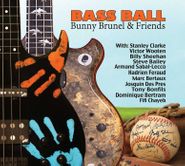 Bunny Brunel, Bass Ball (CD)