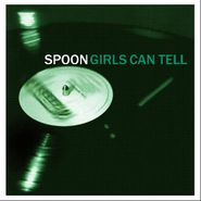 Spoon, Girls Can Tell (LP)