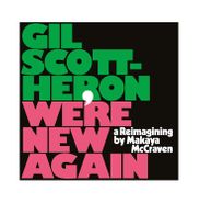 Gil Scott-Heron, We're New Again: A Reimagining By Makaya McCraven (LP)