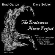 Brad Garton, The Brainwave Music Project (CD)