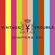 Vintage Trouble, Chapter II - EP I (CD)