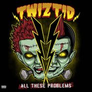 Twiztid, All These Problems [Record Store Day Green Vinyl] (10")