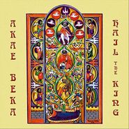 Akae Beka, Hail The King (CD)