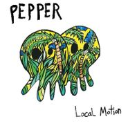 Pepper, Local Motion (CD)