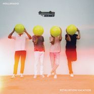 Hollerado, Retaliation Vacation (CD)