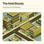 The Hold Steady, Thrashing Thru The Passion (LP)