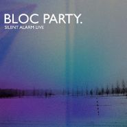 Bloc Party, Silent Alarm Live (CD)