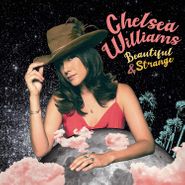 Chelsea Williams, Beautiful And Strange (CD)