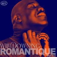 Will Downing, Romantique (Part Two) (CD)
