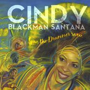 Cindy Blackman Santana, Give The Drummer Some (LP)