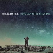 Kris Delmhorst, Long Day In The Milky Way (CD)