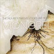 The Number Twelve Looks Like You, Mongrel (CD)