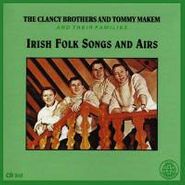 The Clancy Brothers, Irish Folk Songs and Airs (CD)