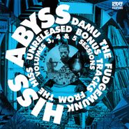 Damu The Fudgemunk, HISS Abyss: Unreleased Bonus Tracks From The HISS Volumes 3, 4 & 5 Sessions (10")