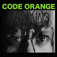 Code Orange Kids, I Am King (LP)