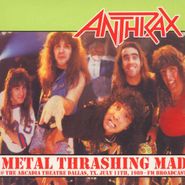 Anthrax, Metal Thrashing Mad (LP)