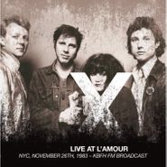 X, Live At L'amour NYC November 26th, 1983 (LP)