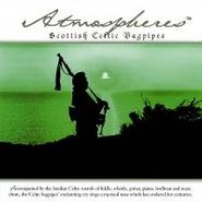 Various Artists, Atmoshpheres: Scottish Celtic Bagpipes (CD)