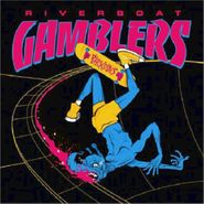 Riverboat Gamblers, Backsides (LP)