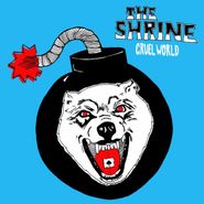 The Shrine, Cruel World (12")
